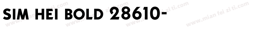 sim hei bold 28610字体转换